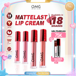 * FELIZ * OMG Oh My Glam Lipcream – Lip Cream Matte dengan Warna Intense, Tahan Lama, Ringan di Bibir, High Pigmented, Nyaman Dipakai Seharian & Memberikan Hasil Flawless