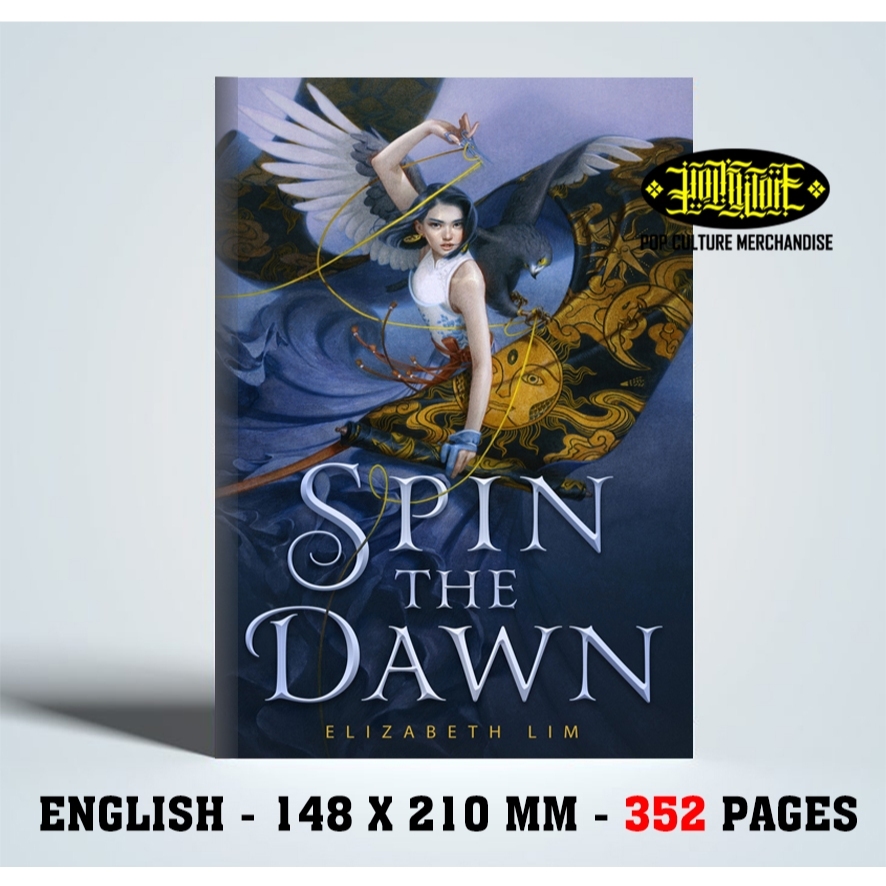 DRAGONS PROMISE; SPINTHE DAWN NOVEL; UNRAVEL THE DUSK โดย ELIZABETH LIM