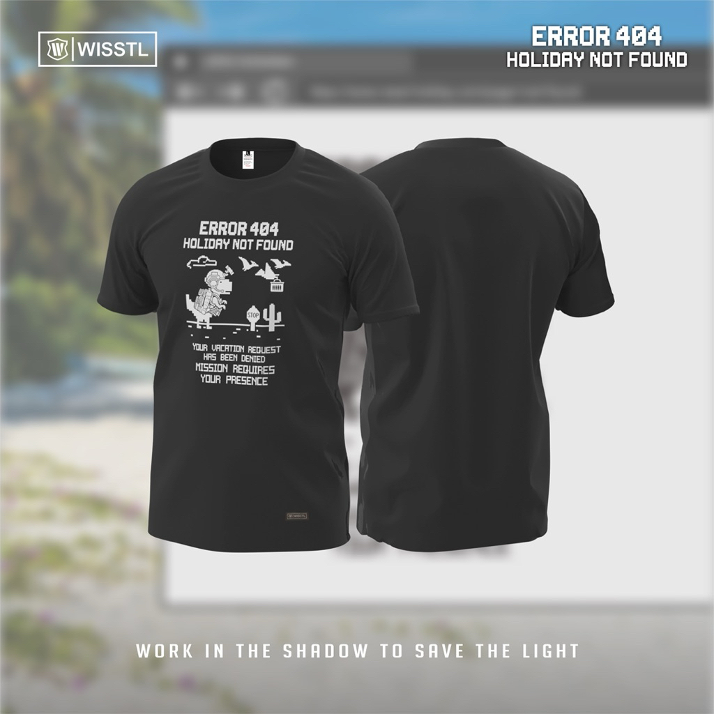 เสื้อยืด: ERROR 404 HOLIDAY NOT FOUND