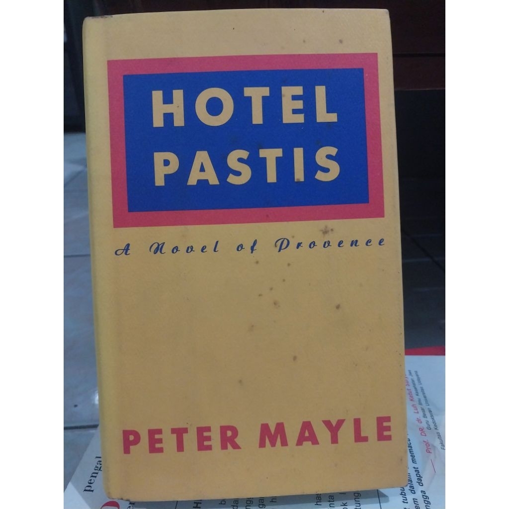 English Novel Hotel Pastis - A Novel of Provence
