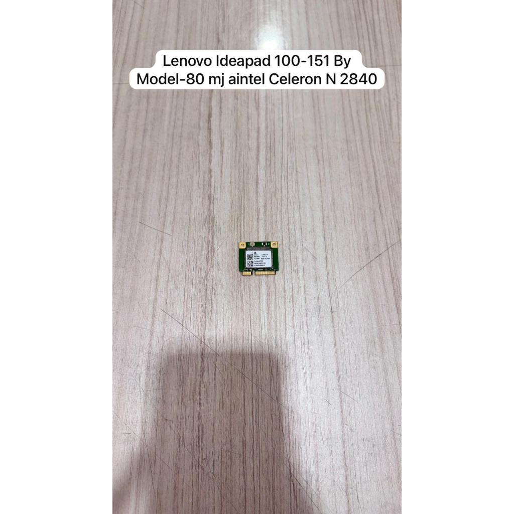 การ์ด Wifi แล็ปท็อป Lenovo Ideapad 100-151 By Model-80 mj aintel Celeron N 2840