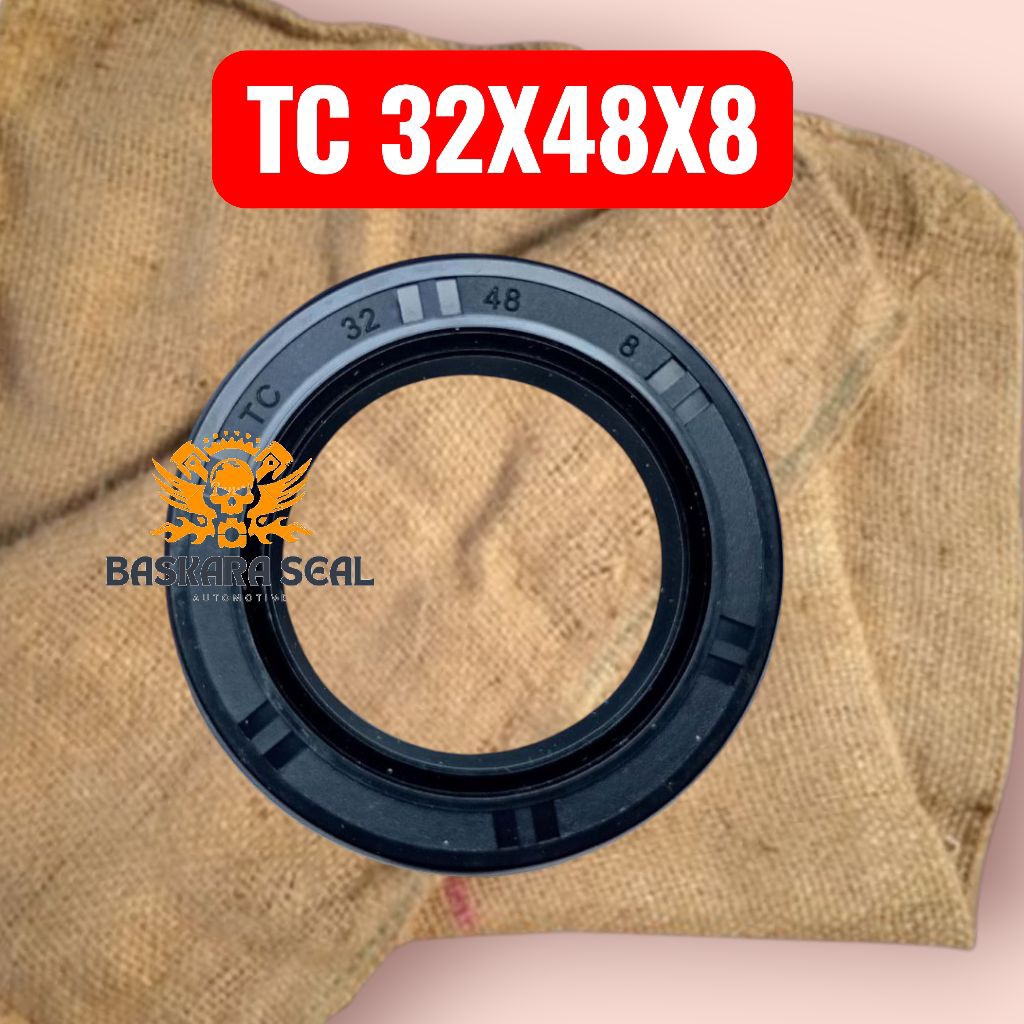 ซีลน้ํามัน TC 32X48X8/32 48 8