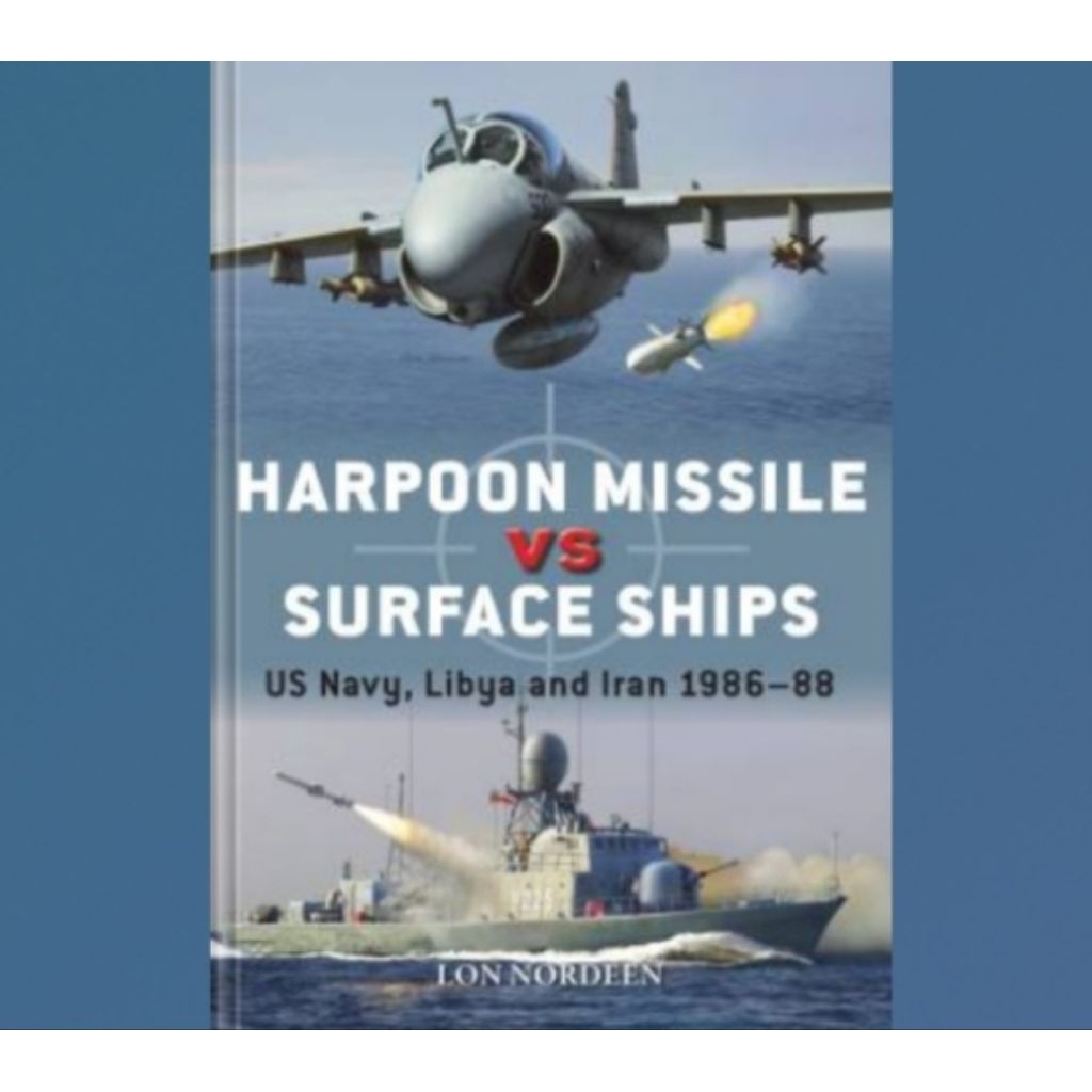 Harpoon Missile vs Surface Ships: US Navy, Libya และ Iran 1986–88