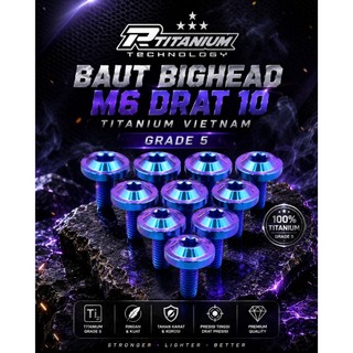 BAUT TITANIUM VIETNAM BIGHEAD M6 DRAT 10 M6X15 M6X20 M6X25 M6X30 M6X35 grade 5