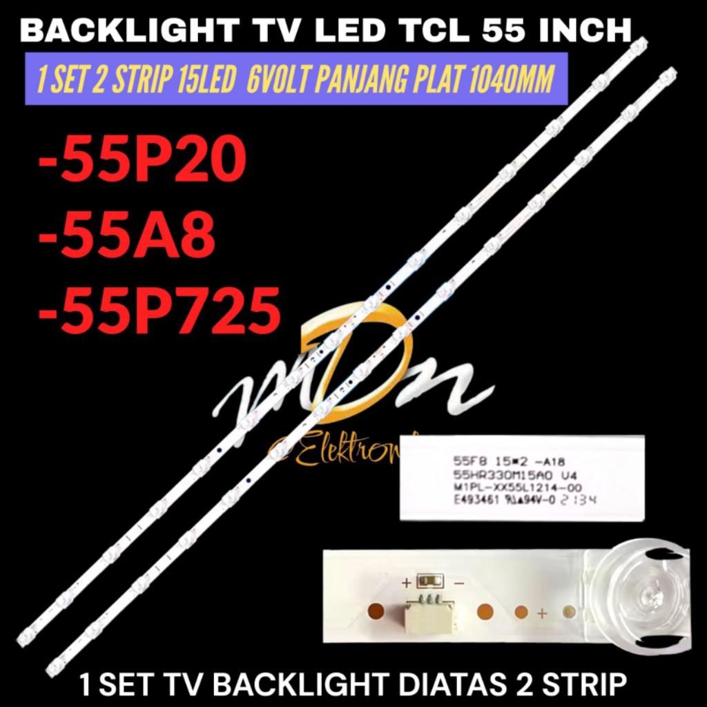 TCL 55 INCH LED TV BACKLIGHT 55A20- 55A8- 55P725 TCL LED TV BACKLIGHT