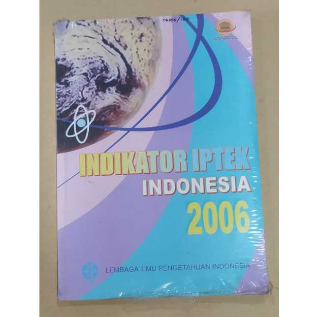 INDONESIAN IPTEK INDICATOR BOOK 2006 - HARDNESS OF KNOWLEDGE