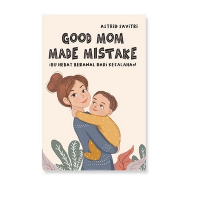 Good Mom Made Mistake Parenting Book - Mizan Medan