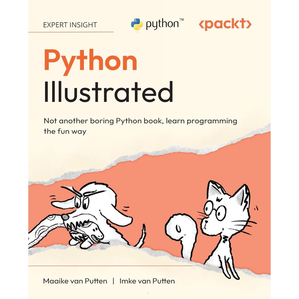 Python Illustrated: ไม่ใช่หนังสือ Python น่าเบื่อ ผู้นําการเขียนโปรแกรมทางสนุก