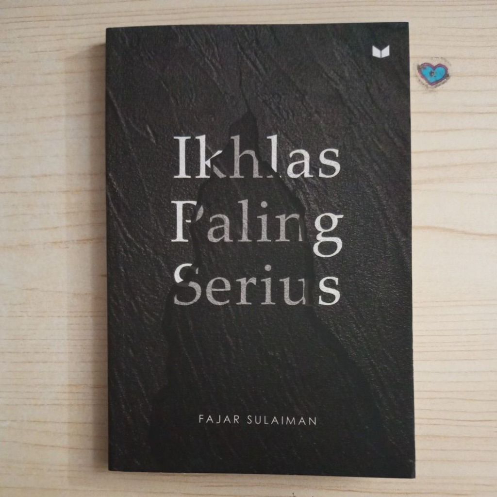 หนังสือ SERIOUS SINCERITY ของ FAJAR SULAIMAN