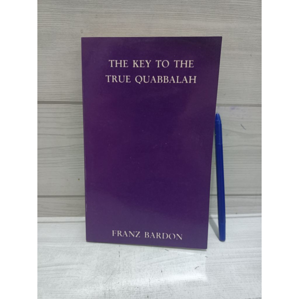THE KEY TO THE TRUE QUABBALAH โดย FRANKZ BARDON