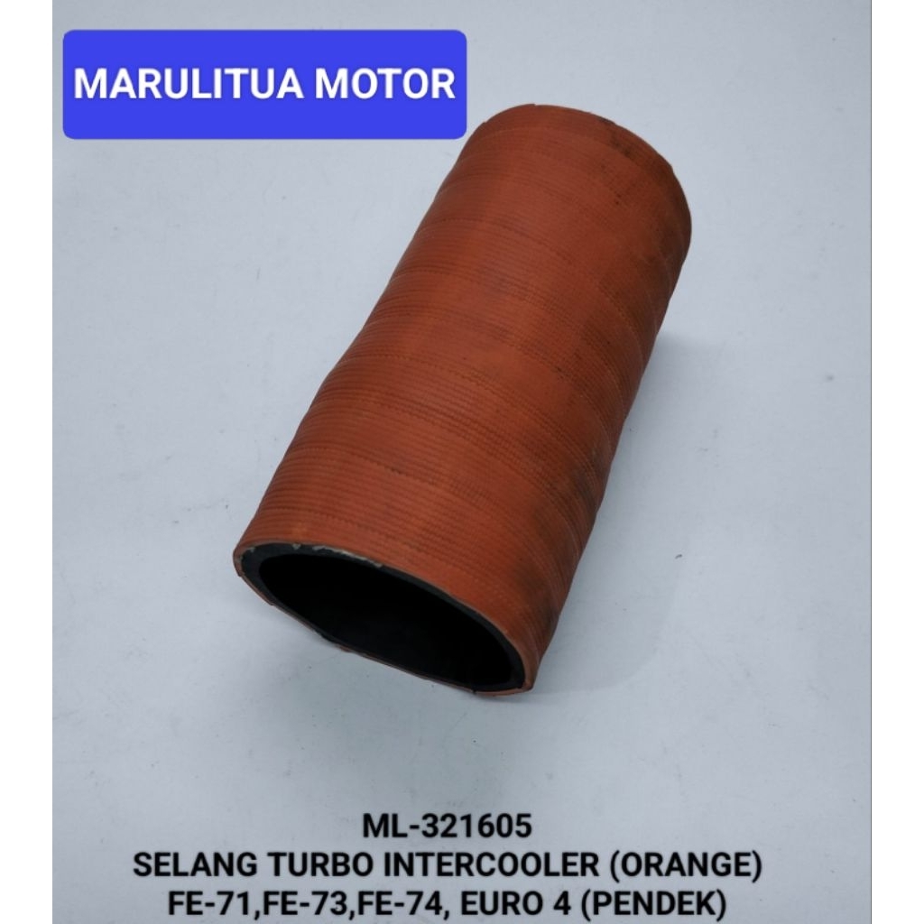 INTERCOOLER TURBO HOSE (ORANGE) สําหรับ PS CANTER FE-71, FE-73, FE-74 EURO 4 รถสั้น (ML-321605)(LENG