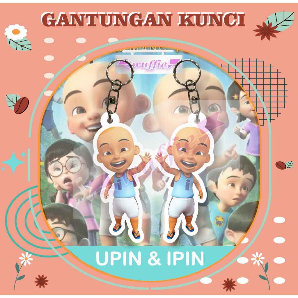 GANTUNGAN [NOT PO] พวงกุญแจอะคริลิค Upin & Ipin / พวงกุญแจอะคริลิค Upin & Ipin