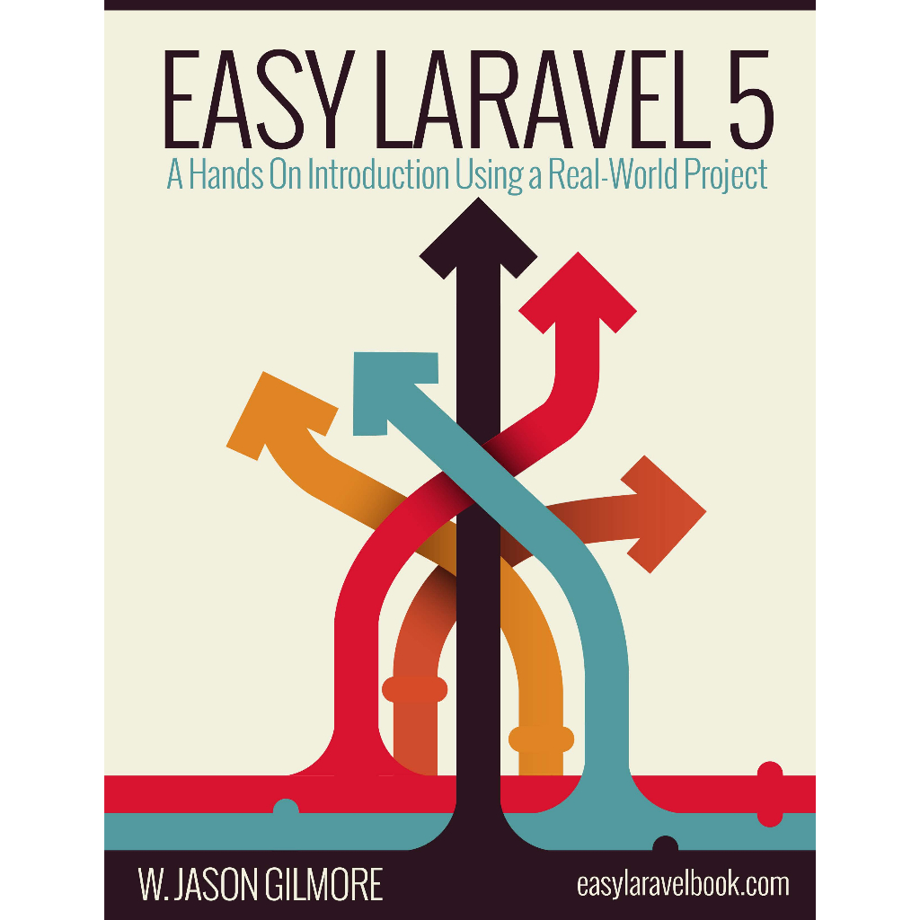 หนังสือ ว. Jason Gilmore - Easy Laravel 5