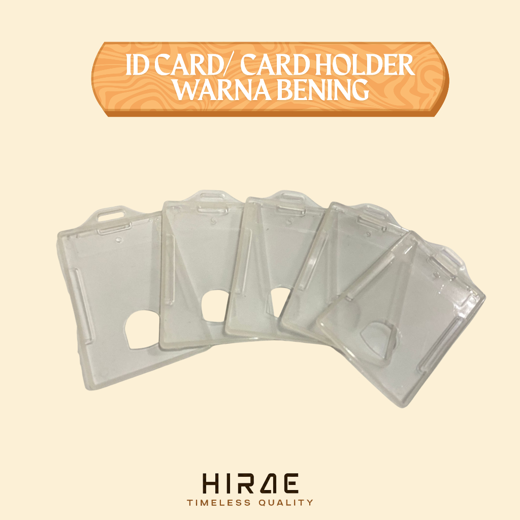 ID CARD หรือ CARD HOLDER ID CARD CLEAR พลาสติก HIRAE