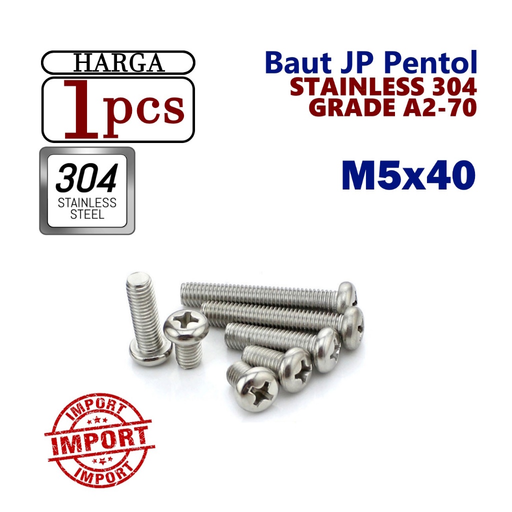 SS 304 / Bolt JP M5x40 สแตนเลสสตีล/สกรูเครื่องหัวกระทะ Phillips JPSS05 M5 x 40