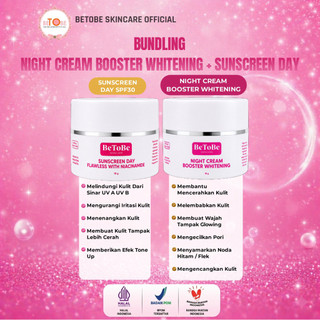 Betobe Paket Bundling Night Whitening Booster + Sunscreen Day SPF 30 Flawless With Niacinamide Melindungi Kulit Dari Sinar UVA Dan UVB, Mencerahkan, Melembabkan, Menutrisi Kulit BPOM & HALAL