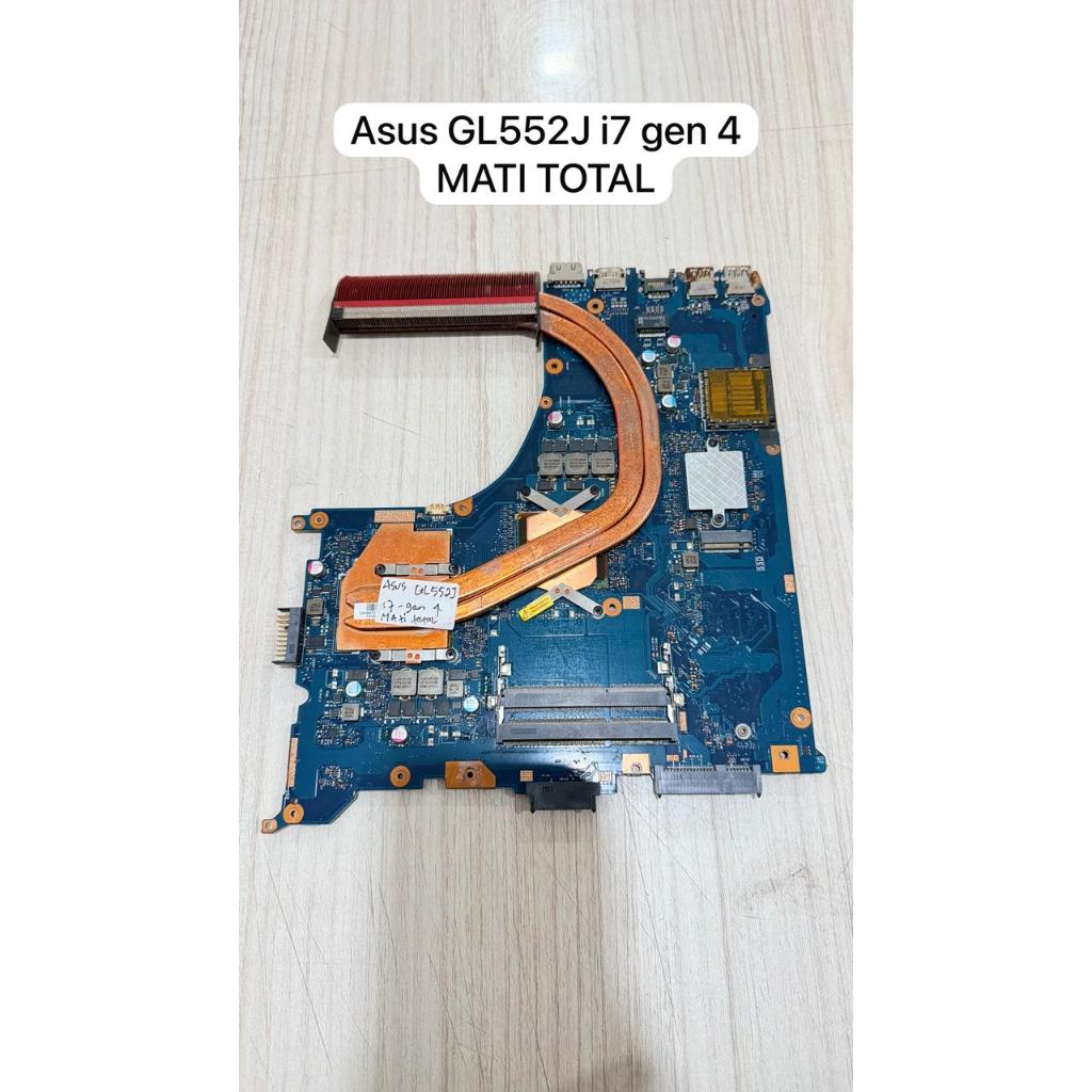 เมนบอร์ดเมนบอร์ด MOBO แล็ปท็อป Asus GL552J i7 gen 4 TOTAL DEAD