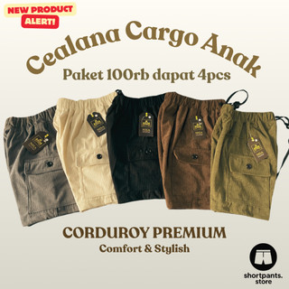 SHORTPANTS Cargo Corduroy Anak PROMO 100ribu 4pcs Celana Pendek Cargo Anak Bahan CORDUROY PREMIUM Fashion Kekinian & Nyaman Untuk Anak
