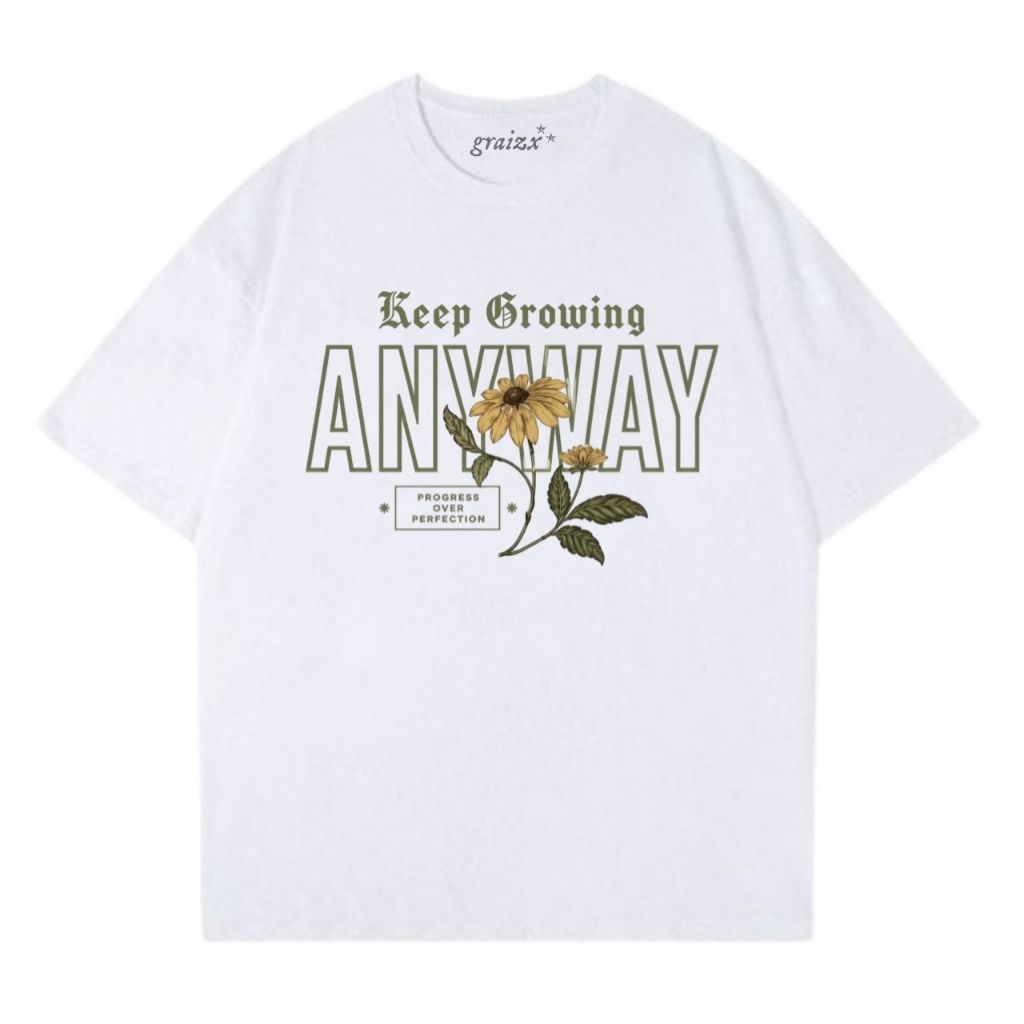 Graizx - Keep Growing Anyway Tee
