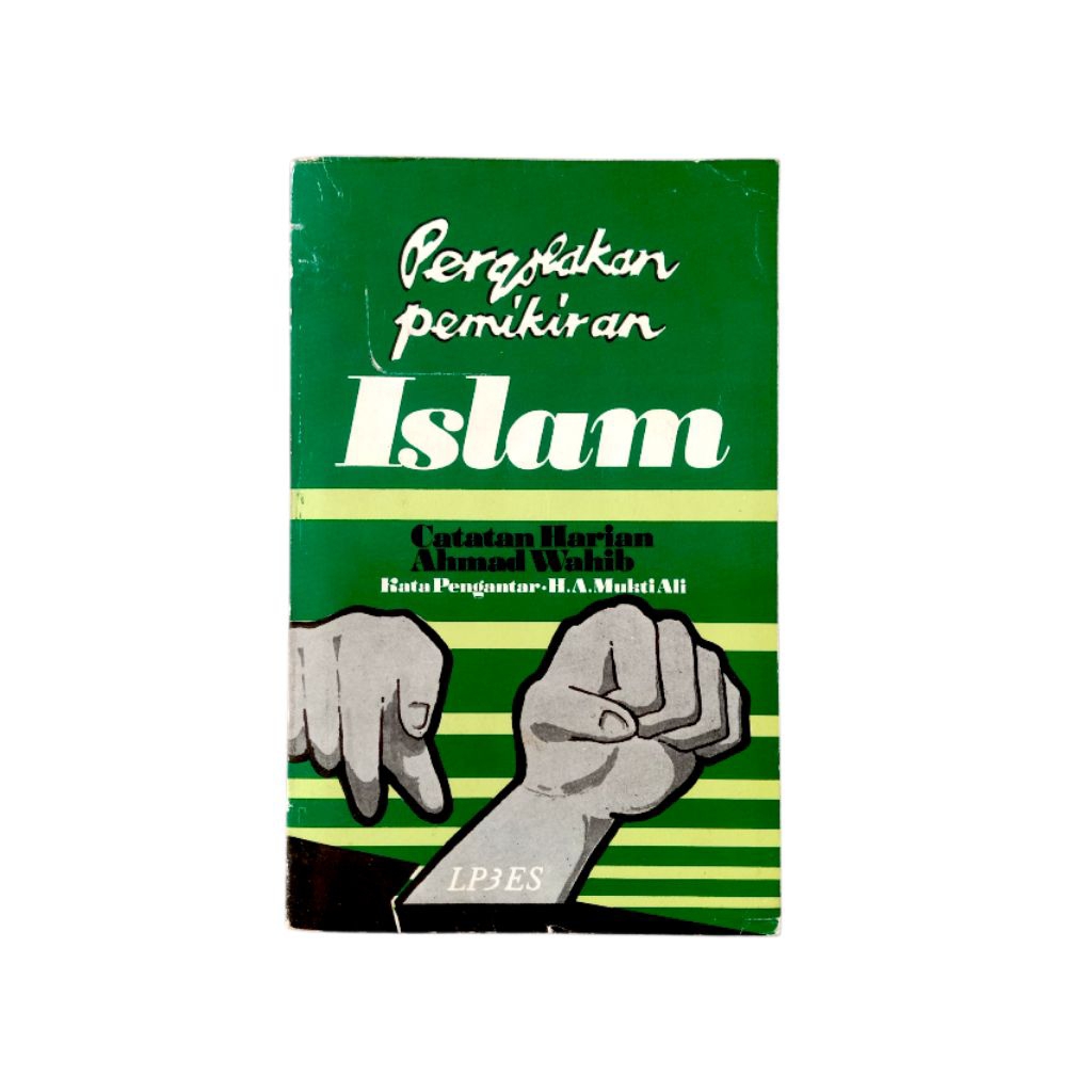 ตะลุยความคิดอิสลาม (บันทึกย่อของ Ahmad Wahib) PENULIS: Ahmad Wahib
