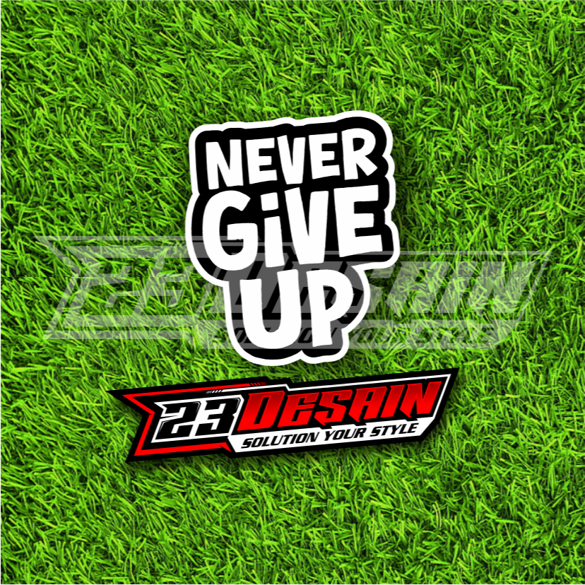 NEVER GIVE UP สติ๊กเกอร์