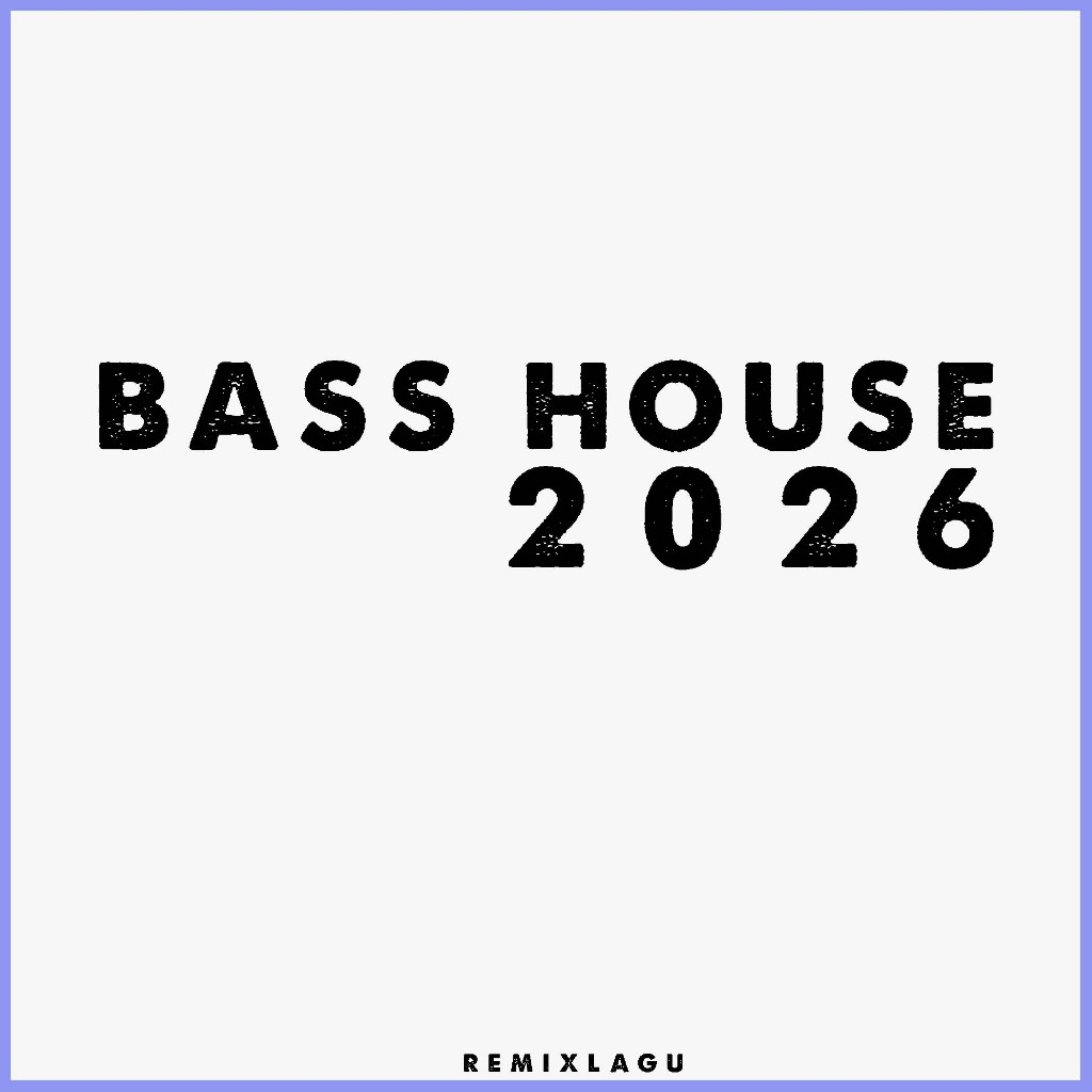 BASS HOUSE 2026 - TOP HITS DJ SONG BASS HOUSE