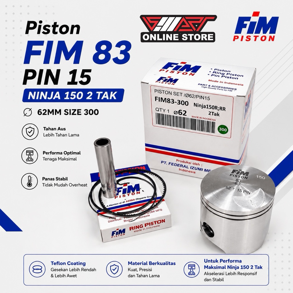 PISTON FIM 83 PIN 15 NINJA 150 2-STROK 60MM, 60.25MM, 60.5MM, 61MM, 62 MM, 63 MM, ETC.