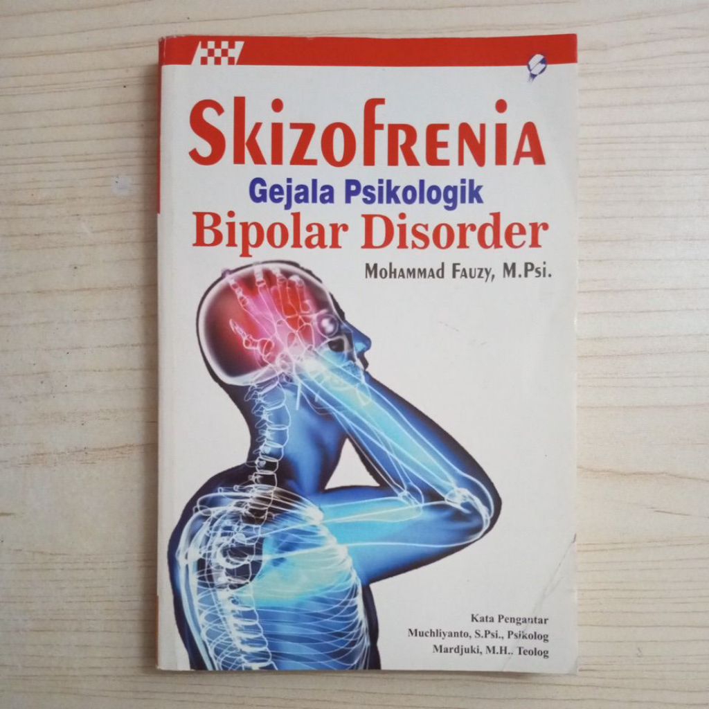 หนังสือ SKIZOFRENIA: PSYCHOLOGY OF BIPOLAR DISORDER โดย MOHAMMAD FAUXY M PSI