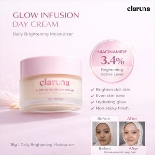{PRE-ORDER} Claruna Glow Infusion Day Cream - Day Cream Dengan Formula Skincare Perawatan Mencerahkan, Melembabkan, Melindungi dari sinar matahari, Tone Up Natural
