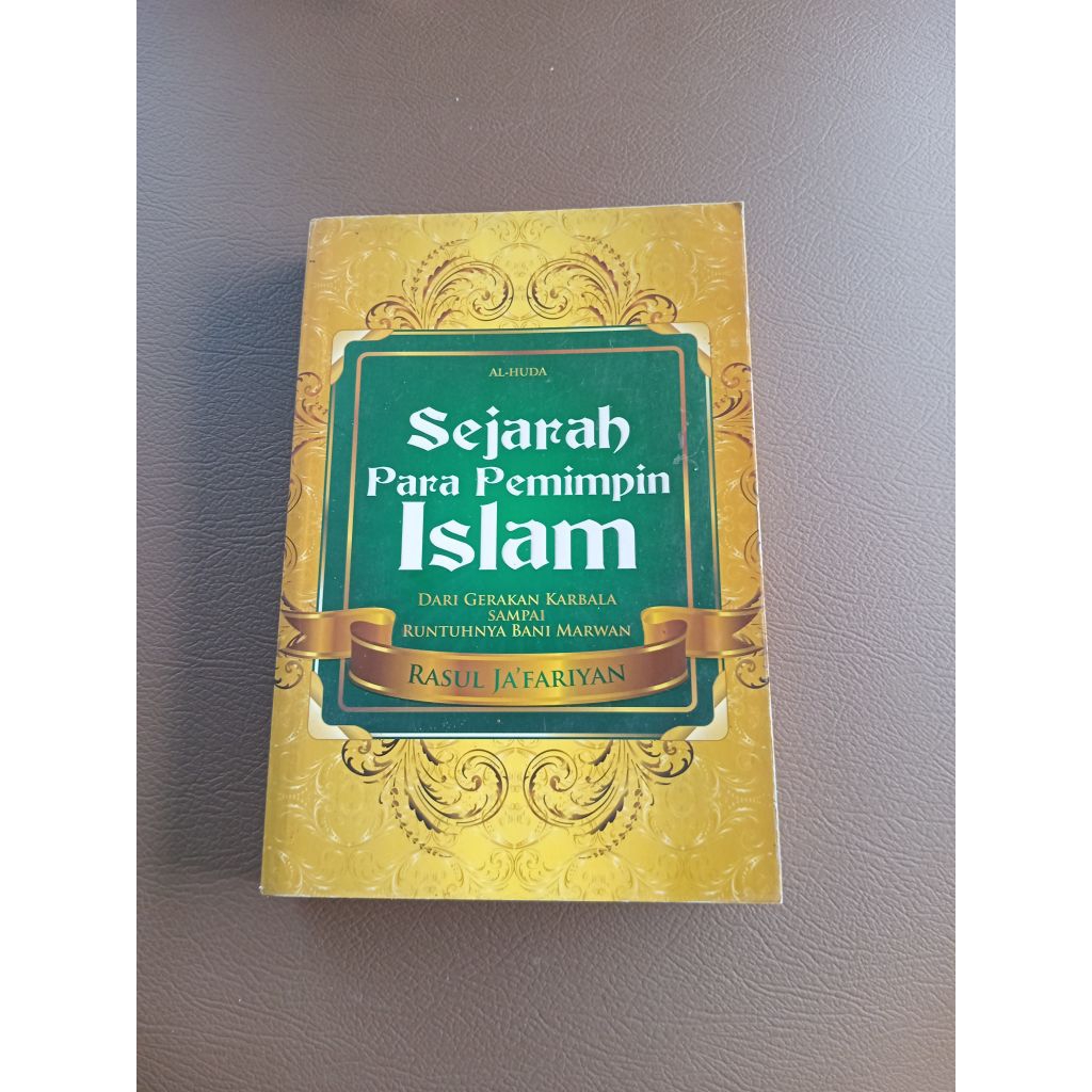 หนังสือ HISTORY ของ ISLAMIC LEADERS - จาก KARBALA MOVEMENT TO THE COLLAR BANI MARWAN RAHUL JAFARIYAN