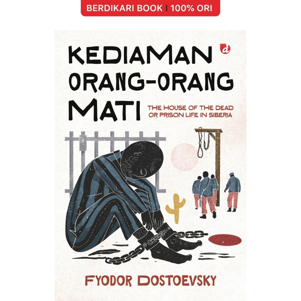 บ้านแห่งความตายหรือชีวิตใน Siberia Fyodor Dostoevsky - Diva Press