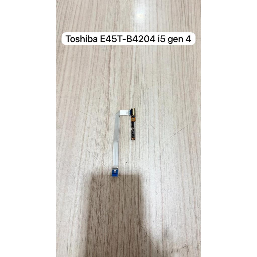 Toshiba E45T-B4204 i5 gen 4 แล็ปท็อปตัวบ่งชี้ Led บอร์ด | ปกติมือสองต้นฉบับ