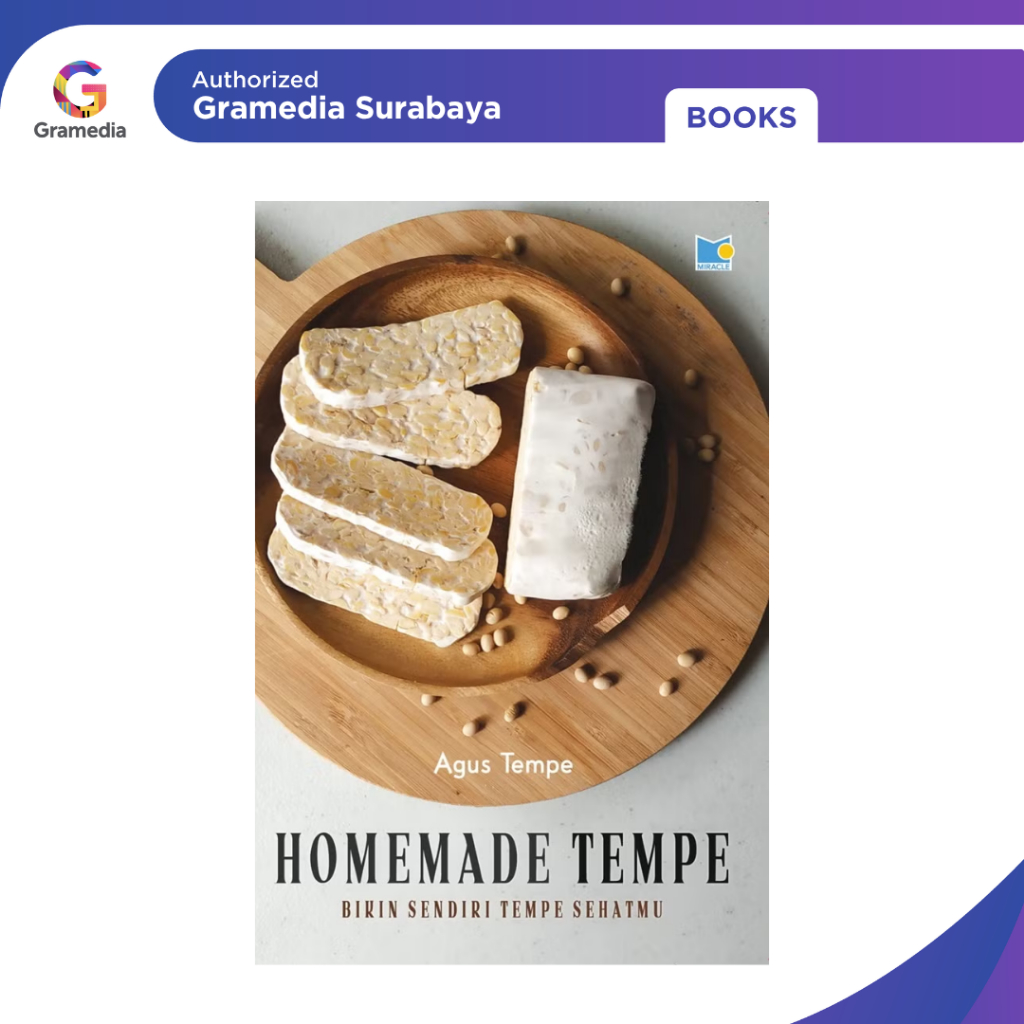 Gramedia Surabaya - Homemade Tempeh: Make Your Healthy Tempeh