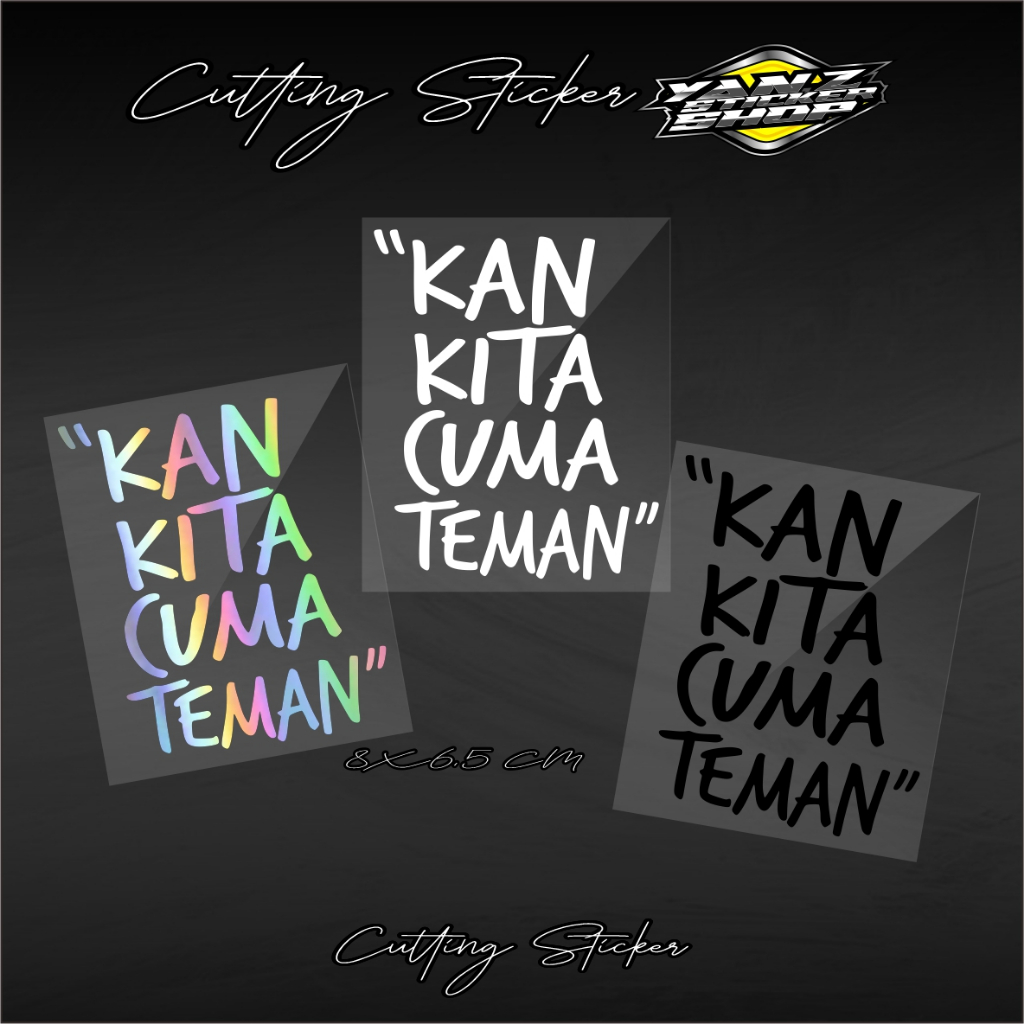 สติ๊กเกอร์ตัด KAN KITA ONLY FRIEND Vinyl Color Hologram White Black