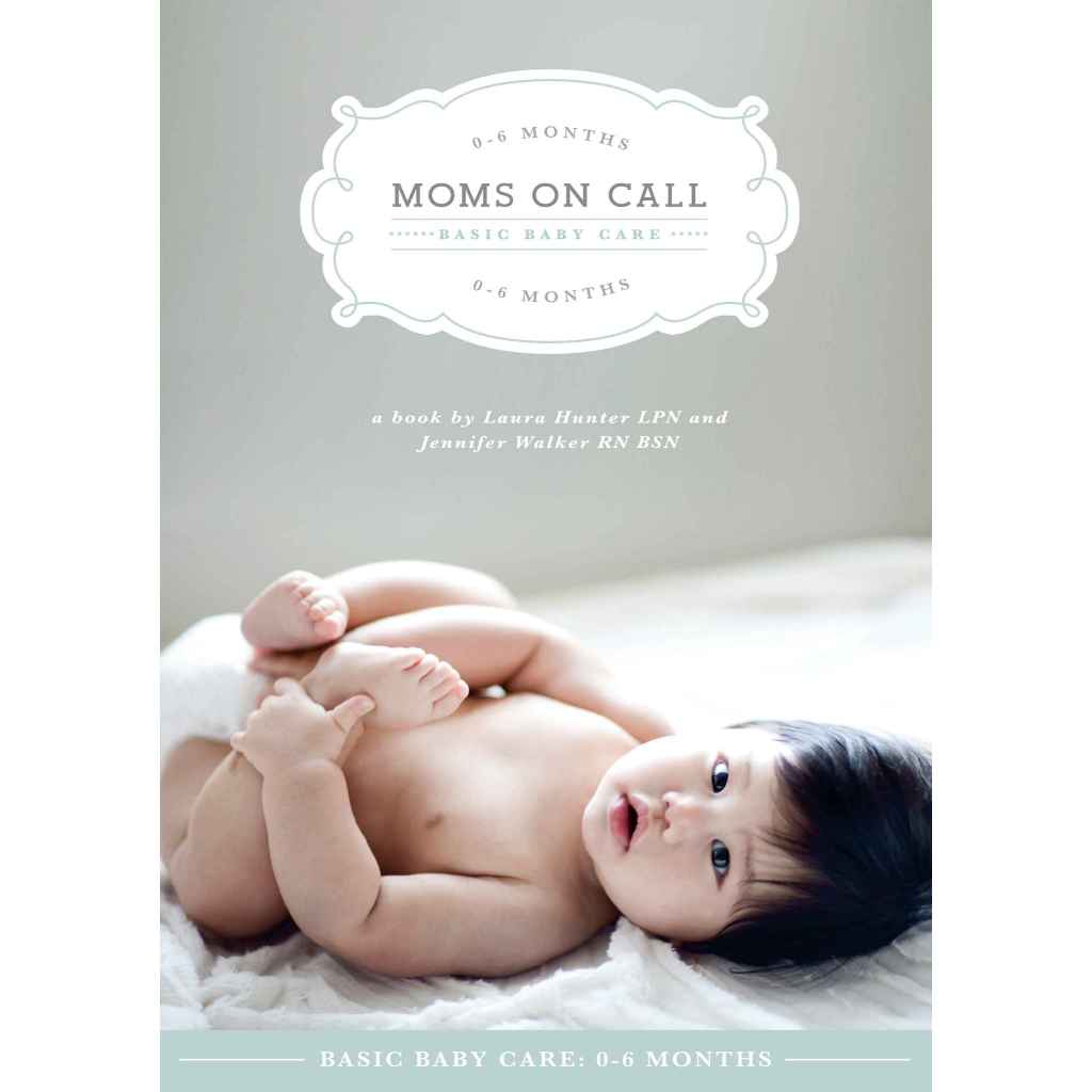 Moms on Call Basic Baby Care 0-6 เดือน Parenting Book 1 ใน 3