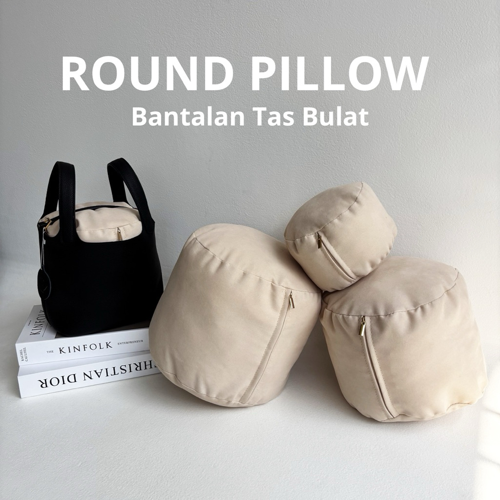 ROUND BAG CUSHION - PILLOW BAG ROUNT - อุปกรณ์เสริมกระเป๋า - กระเป๋า INSERT PILLOW