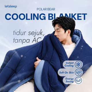 LETSLEEP Cooling Blanket Selimut Dingin dan Lembut | Summer Blanket Selimut Tidur Terlaris untuk DeepSleep - Lite 100gsm & Plus 170gsm