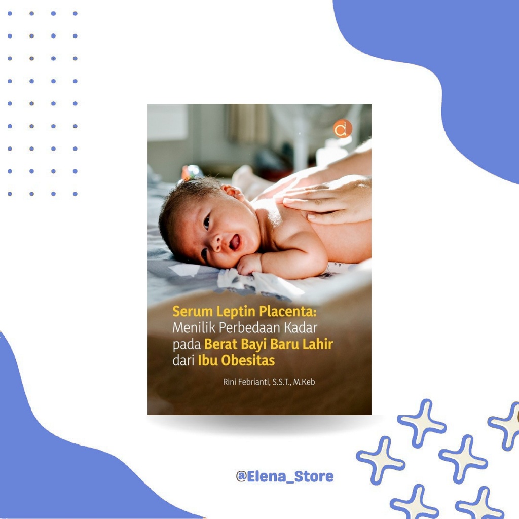 หนังสือ Deepublish Leptin Placenta Serum: เจ้าของระดับที่แตกต่างกันใน Baby Weight Ba