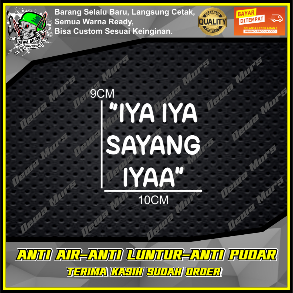สติ๊กเกอร์ตัด "IYA IYA SAYANG IYAA" สติ๊กเกอร์เหมาะสําหรับรถจักรยานยนต์และรถยนต์