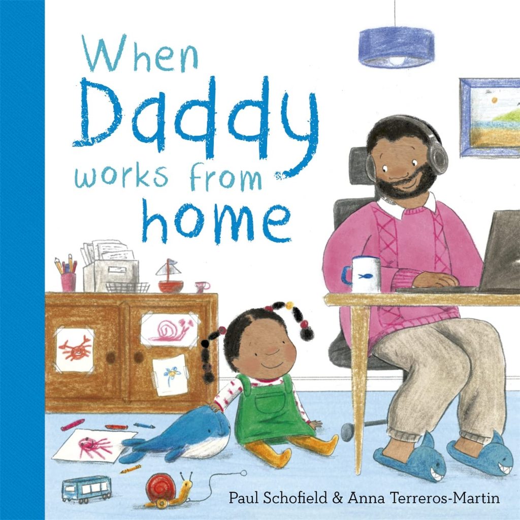เมื่อ Daddy Works From Home – หนังสือเด็กเกี่ยวกับพ่องานจากบ้าน | บอร์ดบุ๊คนําเข้า