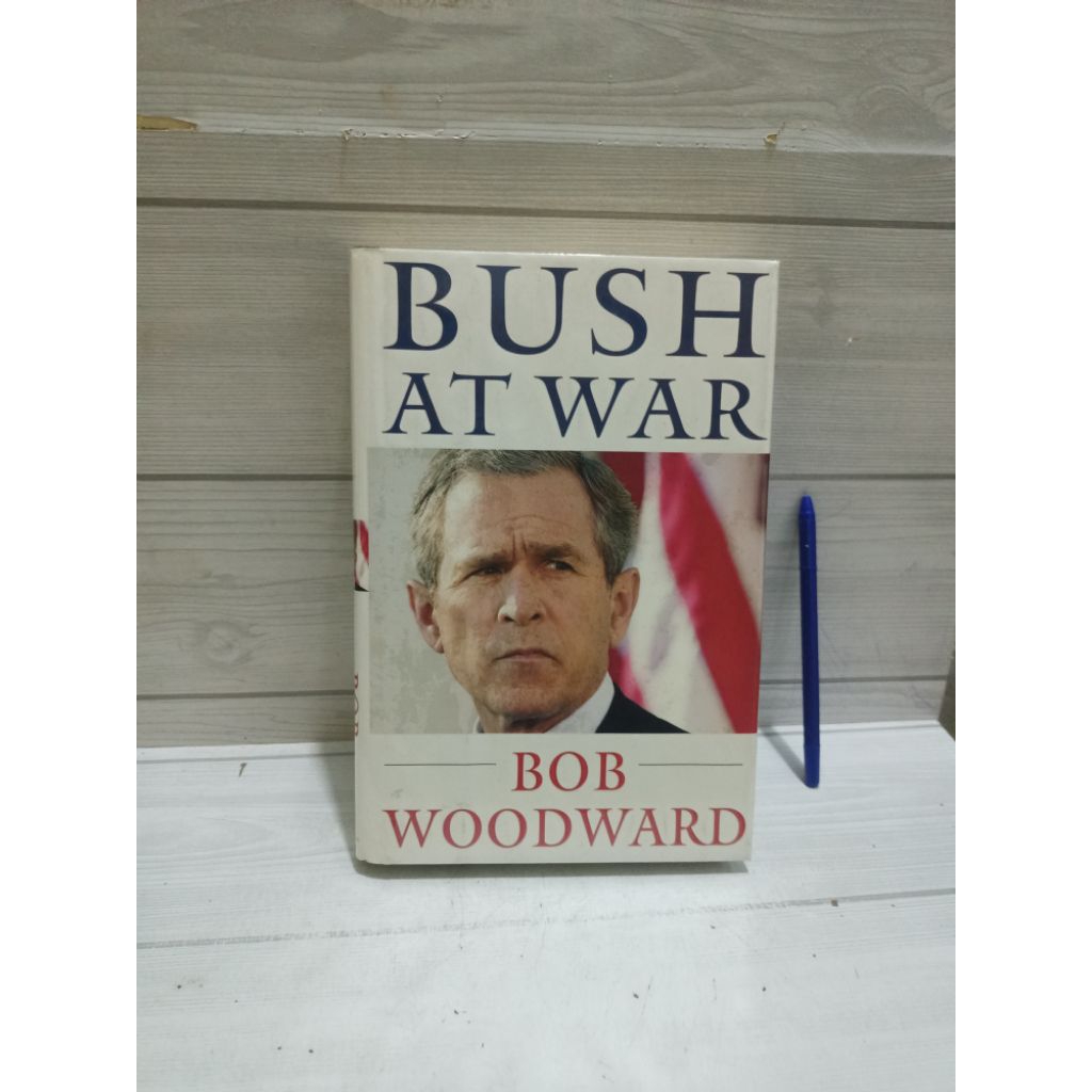 BUSH AT WAR BY BOB WOOD2RD