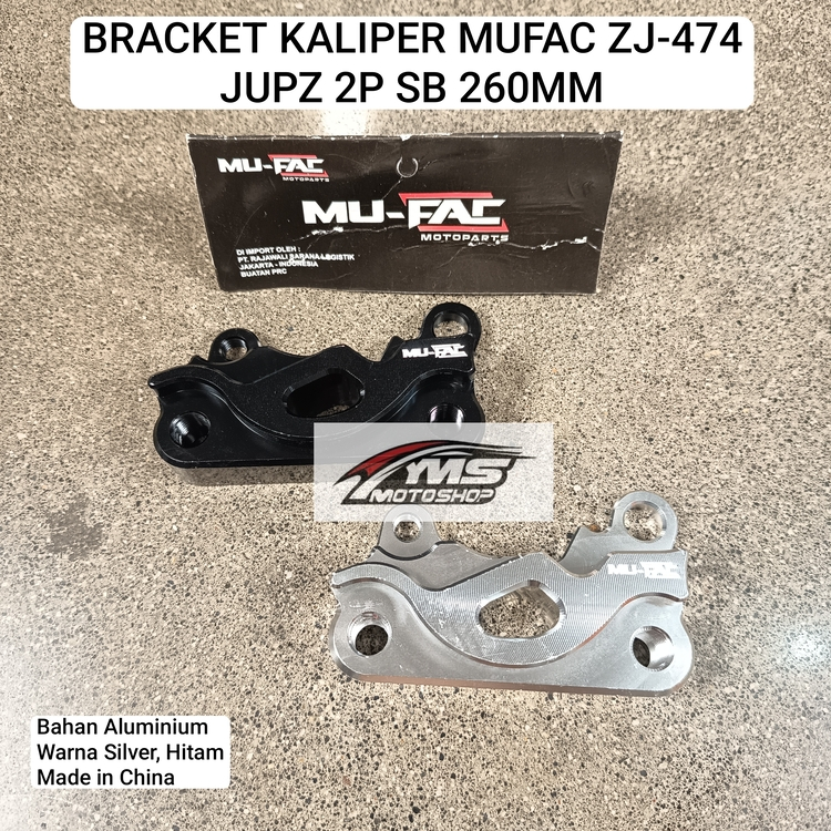 MUFAC BRACKET CALIPER ZJ-474 MOTORCYCLE JUPITER Z 2 PISTON SB UK. 260 มม. เงิน; สีดํา