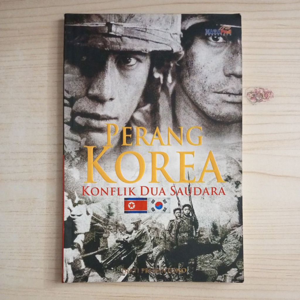 หนังสือ: THE WAR OF KOREAN CONFLICT TWO BROTHERS โดย DJATI PRIHANTONO