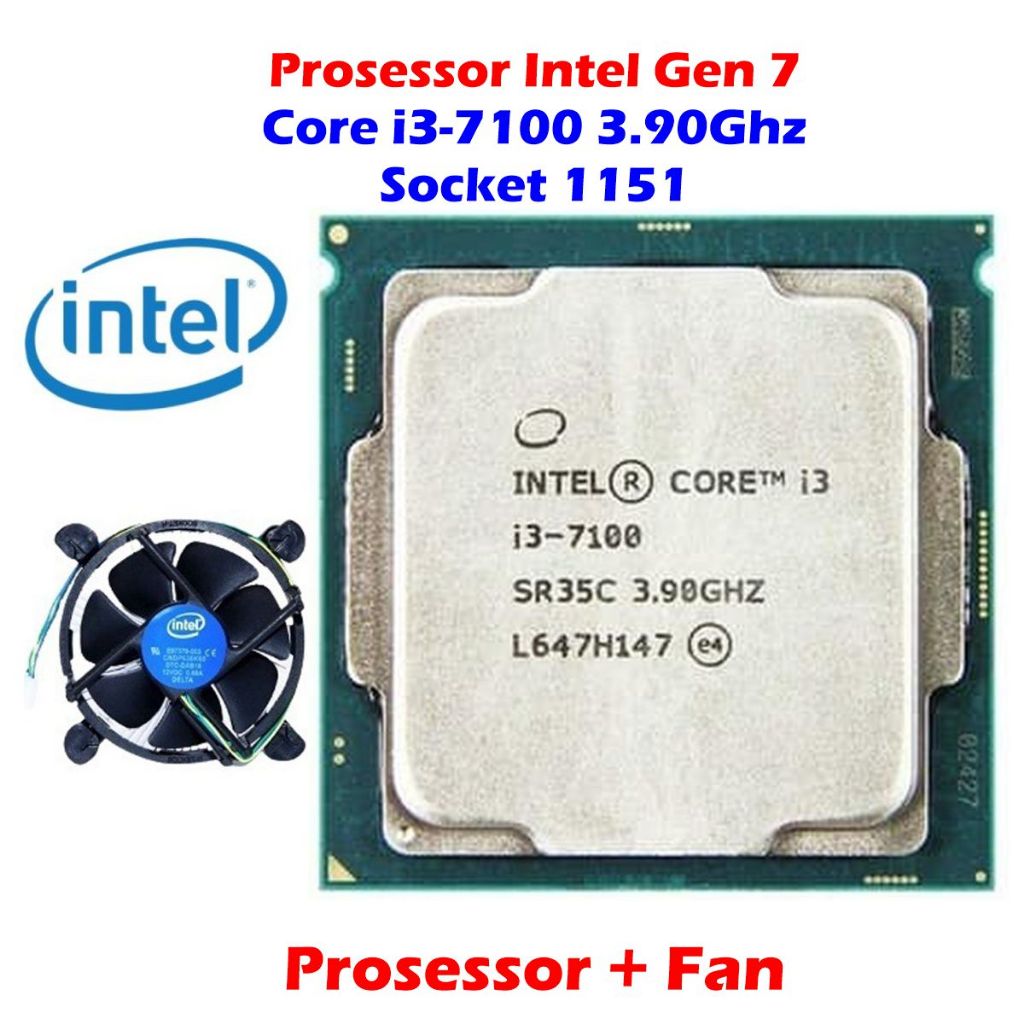 INTEL CORE I3 7100 3.90GHZ GEN 7 SOCKET 1151 TRAY - INTEL CORE I3-7100 3.90 GHZ FAN PROCESSOR SOCKET