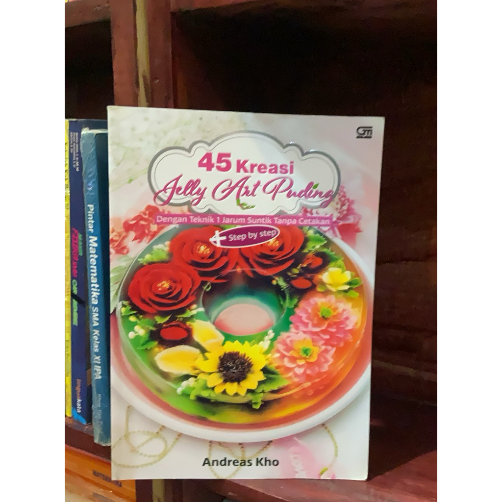 45 Jelly Art Pudding Creations - Andreas KO - หนังสือสูตร