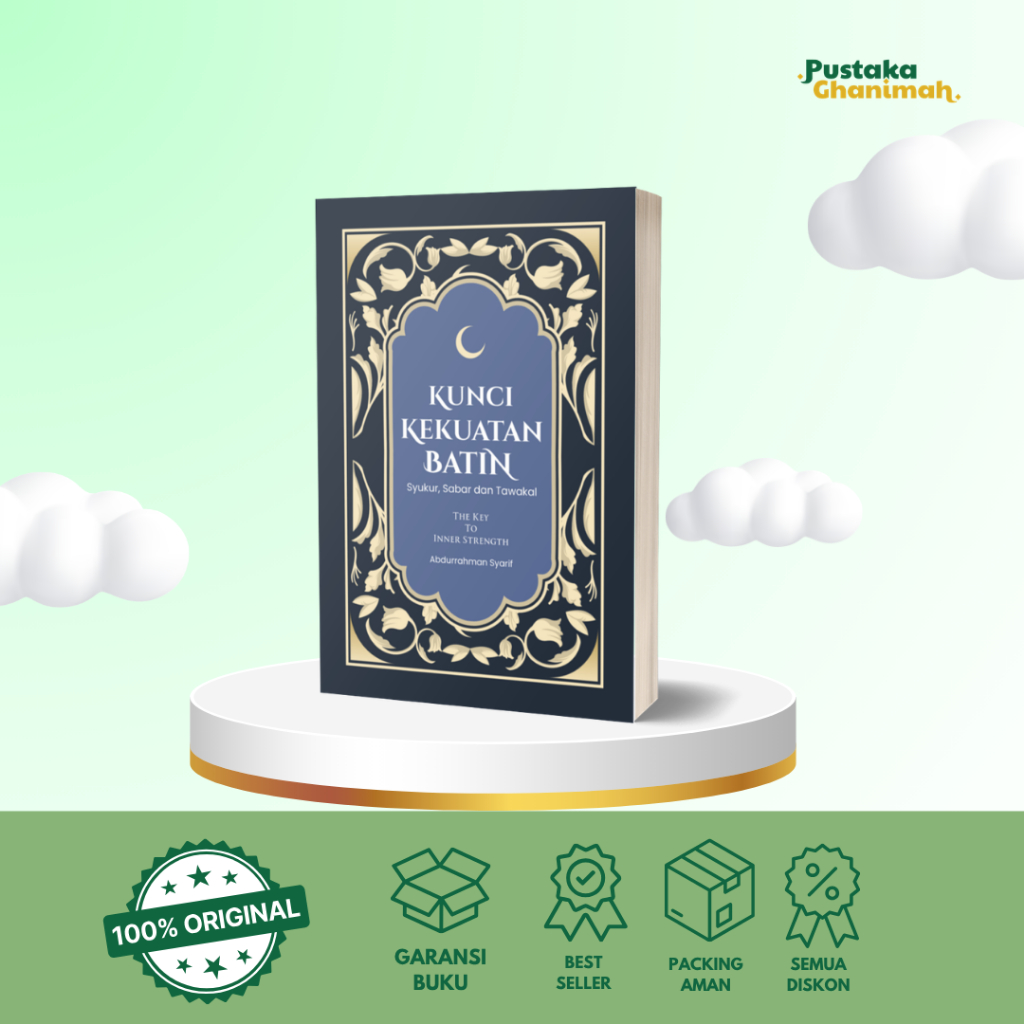 THE KEY TO INNER STRENGTH: Gratitude, Patience และ Tawakal (THE KEY TO INNER STRENGTH) - Abdurrahman