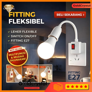 Fitting Flexible / Fitting Lampu Fleksibel  E27 Over Colok On/Off / Gagang Fleksibel