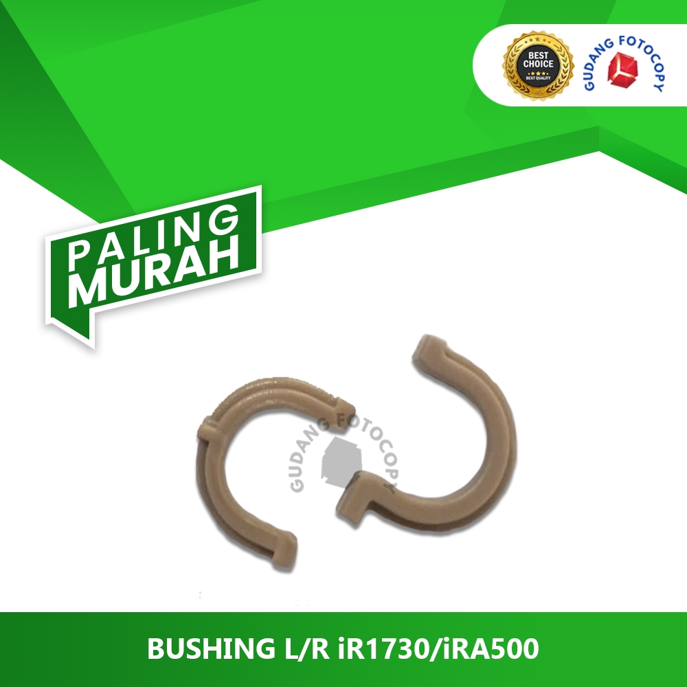 BUSHING L/R iR1730/iRA500 - FM4-8050-001