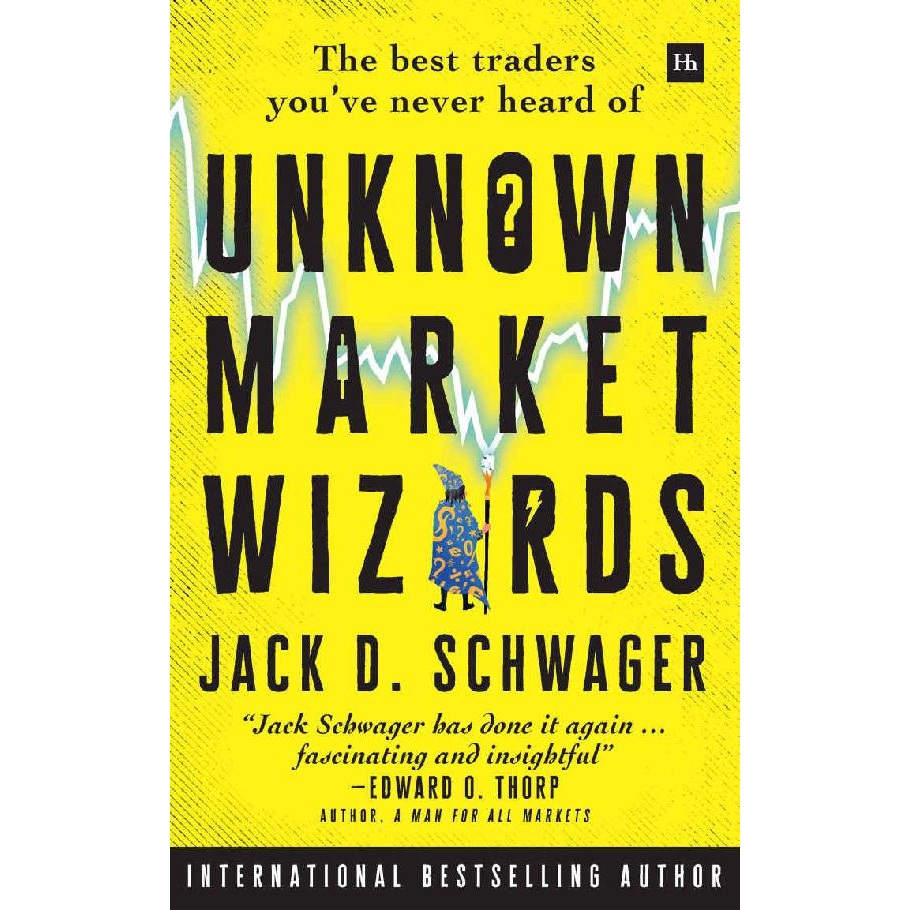 หนังสือแจ็คดี. Schwager - Unknown Market Wizards-Harriman House (2020)