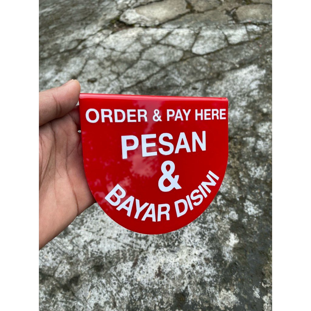 ORDER & PAY ACRYLIC/ORDER AND PAY HERE/SIGNAGE ACRYLIC